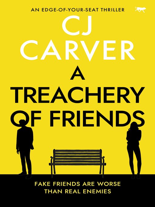 Title details for A Treachery of Friends by CJ Carver - Wait list